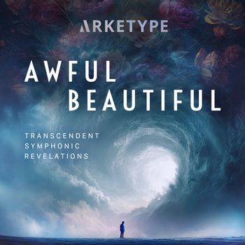 Arketype - Awful Beautiful