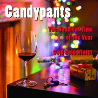 Candypants - The Happiest Time of the Year / Cold, Cold Winter