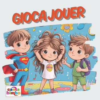 Cantabimbo - Gioca Jouer