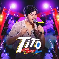 TITO - Ao Vivo e a Cores (Ao Vivo)