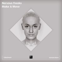 Nervous Freaks - Make a Move