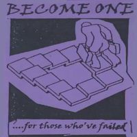 Become One - For Those Who've Failed