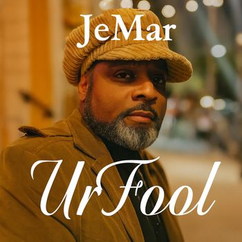 JeMar - UrFool