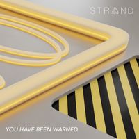 Strand - You Have Been Warned