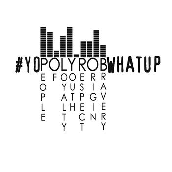 Various Artists - YoPolyRobWhatUp, Vol. 2 (Explicit)