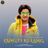 Subhan Negi - Zangti Kulang