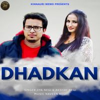 Akshay Negi, Jiya Negi - Dhadkan