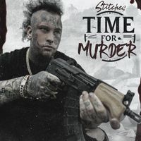 stitches - Time for Murder (Explicit)