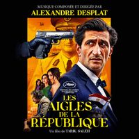 Alexandre Desplat - Les Aigles de la République (Bande originale du film)