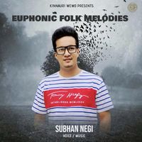 Subhan Negi - Euphonic Folk Melodies