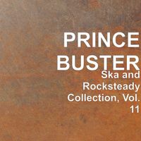 PRINCE BUSTER - Ska and Rocksteady Collection, Vol. 11 (Explicit)