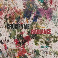 CrucifyMe - Radiance
