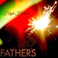 Fathers - High Horses