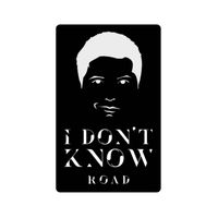 ROAD - I Don't Know (Explicit)