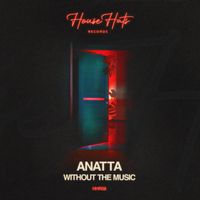 Anatta - Without The Music