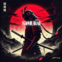 ATTILA - SAMURAI (Explicit)