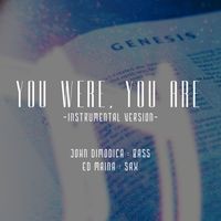 John DiModica & Ed Maina - You Were, You Are (Instrumental Version)