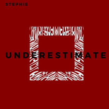 Stephie - Underestimate