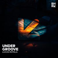 Lucas Rotela - Under Groove