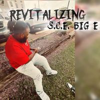 BIG E - REVITALIZING (Explicit)