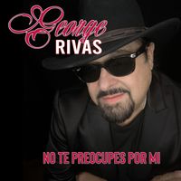 George Rivas - No Te Preocupes Por Mi