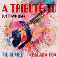 Tio Gomez - Balada Boa (A Tribute to Gusttavo Lima)