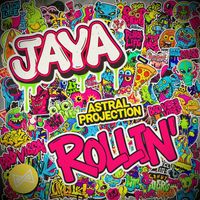 JAYA - Astral Projection / Rollin