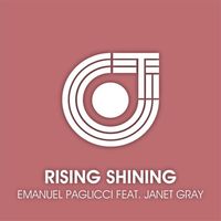Emanuel Paglicci - Rising Shining (feat. Janet Gray)