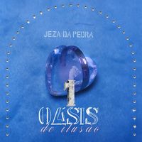 Jeza da Pedra - Oásis de Ilusão