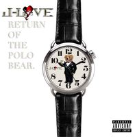 J-Love - Return of the Polo Bear (Explicit)