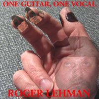 Roger Lehman - Her Fool Again