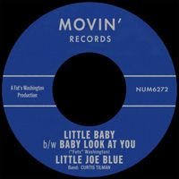 Little Joe Blue - Little Baby b/w Baby Look At You