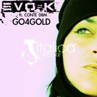 Evo-K - Go4gold (feat. Conte Dbm)