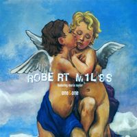 Robert Miles - One and One (feat. Maria Nayler)