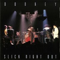 Donkey - Slick Night Out