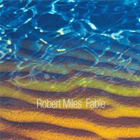 Robert Miles - Fable