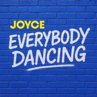 Joyce - Everybody Dancing