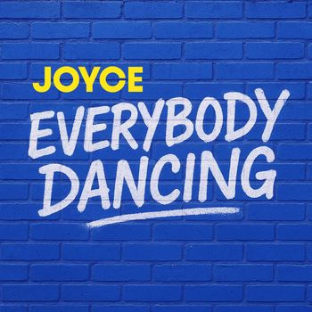Joyce - Everybody Dancing
