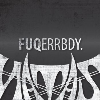 Natas - Fuqerrbdy (Explicit)
