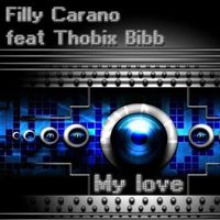 Filly Carano - My Love (feat. Thobix Bibb)