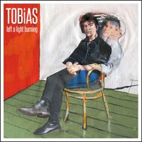 TOBiAS - Left a Light Burning