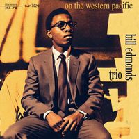Bill Edmonds Trio - On the Western Pacific