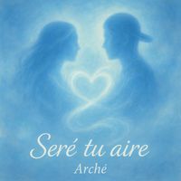 Arché - Seré tu aire