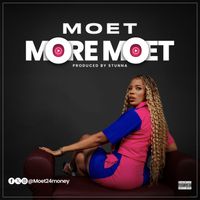 Moet - more moet (Explicit)