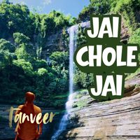 Tanveer - Jai Chole Jai (feat. Nafisa & Adnin)