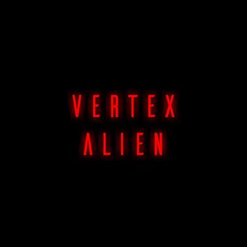 Alien - Vertex