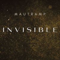 Mautramp - Invisible