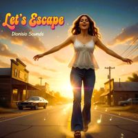 Dionisio Sounds - Lets Escape