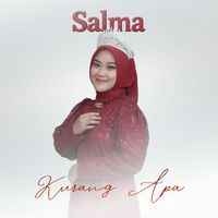 Salma - KURANG APA