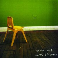 Nada Surf - North 6th Street
